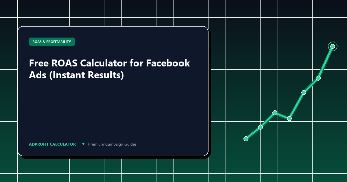 Free ROAS Calculator for Facebook Ads (Instant Results)