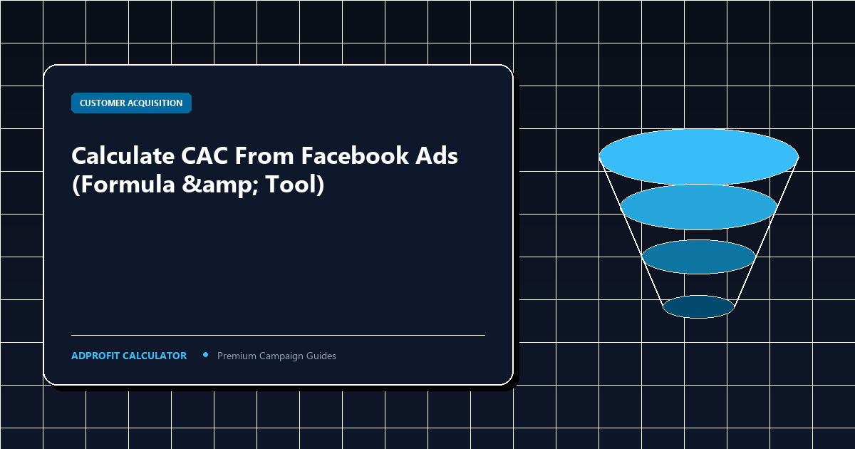 How to Calculate CAC From Facebook Ads